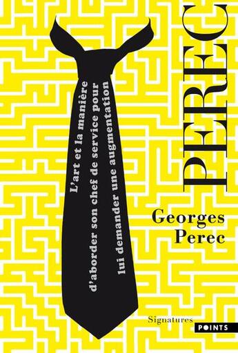 Couverture du livre « L'art et la manière d'aborder son chef de service pour lui demander une augmentation » de Georges Perec aux éditions Points