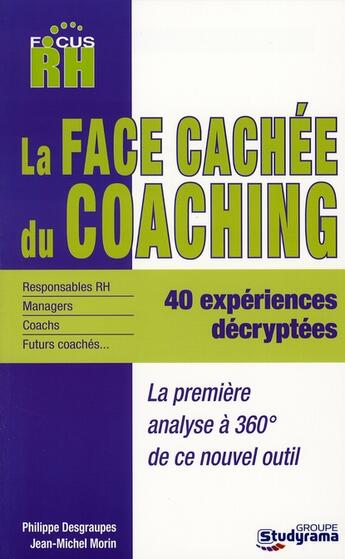 Couverture du livre « La face cachée du coaching » de Patrick Desgraupes et Jean-Michel Morin aux éditions Studyrama