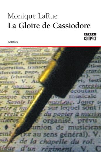 Couverture du livre « La Gloire de Cassiodore » de Monique Larue aux éditions Boreal