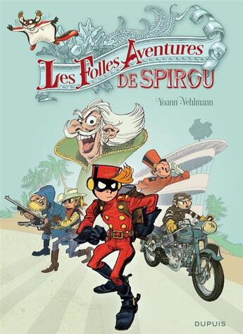 Couverture du livre « Spirou et Fantasio Hors-Série Tome 5 : les folles aventures de Spirou et Fantasio » de Fabien Vehlmann et Yoann aux éditions Dupuis