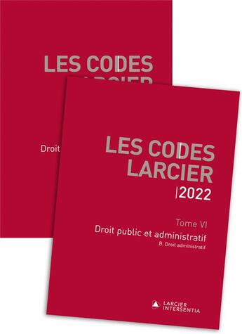 Couverture du livre « Les codes Larcier Tome 6 : droit public et administratif (édition 2022) » de Jean-Pierre Aerts et Emmanuel Caprasse et Frederic Close et Marc-Albert Jamin et Luc Lambrecht et Didier Marechal aux éditions Larcier