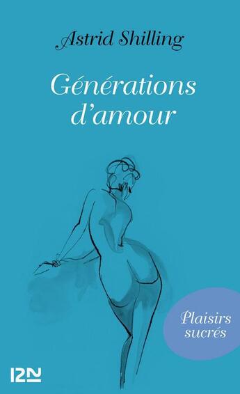 Couverture du livre « Générations d'amour » de Astrid Schilling aux éditions 12-21