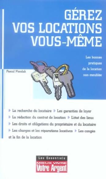 Couverture du livre « Gerez Vos Locations Vous-Meme ; Les Bonnes Pratiques De La Location Non-Meublee » de Pascal Mendak aux éditions L'express