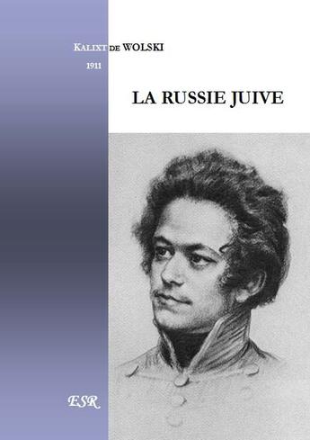 Couverture du livre « La Russie juive » de Kalixt De Wolski aux éditions Saint-remi