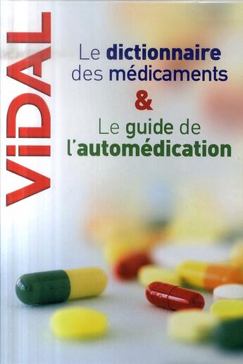 Couverture du livre « Coffret Vidal ; le dictionnaire des médicaments + le guide de l'automédication » de  aux éditions Vidal