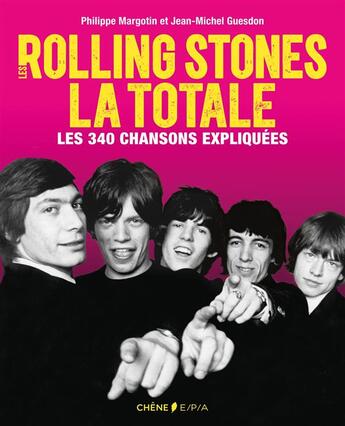 Couverture du livre « Les Rolling Stones la totale » de Philippe Margotin aux éditions Epa