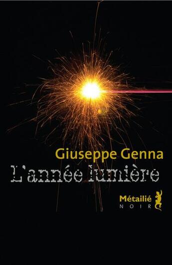 Couverture du livre « L'année lumière » de Giuseppe Genna aux éditions Metailie