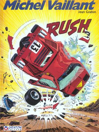 Couverture du livre « Michel Vaillant T.22 ; rush » de Jean Graton aux éditions Graton