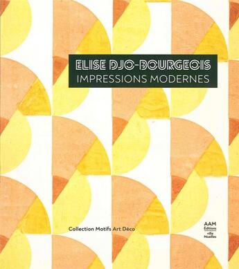 Couverture du livre « Elise Djo-Bourgeois impressions modernes - 1926 - 1936 » de Mare aux éditions Aam - Archives D'architecture Moderne