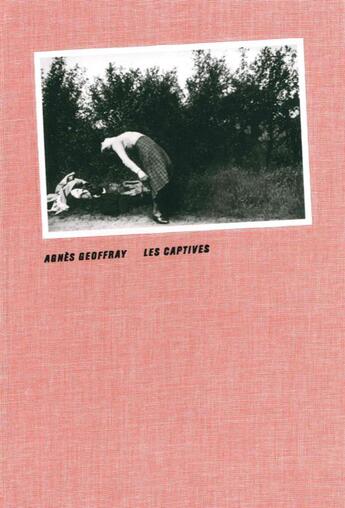 Couverture du livre « Les captives » de Agnes Geoffray aux éditions Lettre Volee