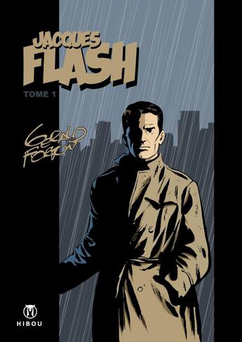 Couverture du livre « Jacques Flash t.1 » de Gerald Forton aux éditions Hibou