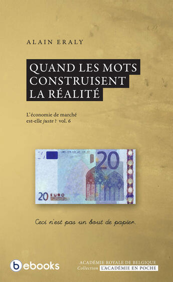 Couverture du livre « Quand les mots construisent la réalité » de Alain Eraly aux éditions Bebooks