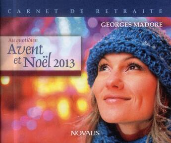 Couverture du livre « Au quotidien avent noel 2013 » de Madore G aux éditions Novalis