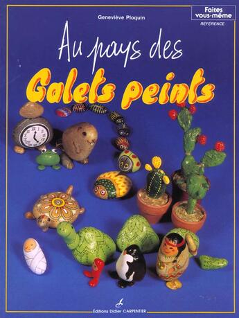 Couverture du livre « Au Pays Des Galets Peints » de Genevieve Ploquin aux éditions Editions Carpentier