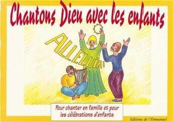 Couverture du livre « Chantons dieu avec les enfants - livret » de  aux éditions Emmanuel