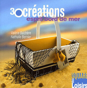 Couverture du livre « 30 créations esprit bord de mer » de Valerie Baichere et Nathalie Bernier aux éditions Eurofina