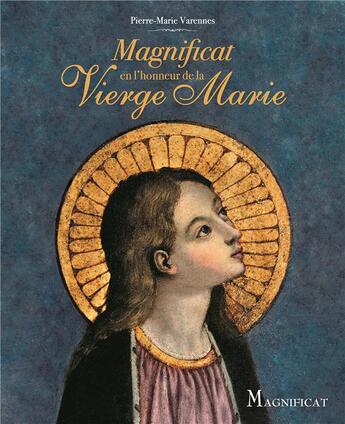 Couverture du livre « Magnificat en l'honneur de la Vierge Marie » de Pierre-Marie Varennes aux éditions Magnificat