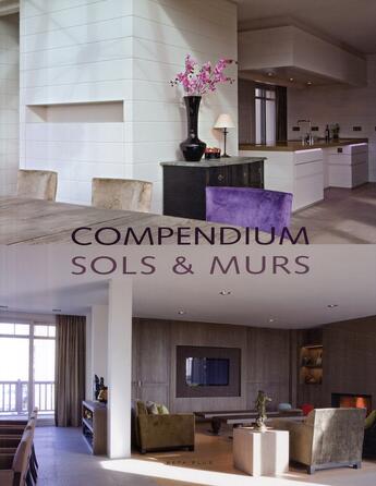 Couverture du livre « Compendium ; sols & murs » de Wim Pauwels aux éditions Beta-plus