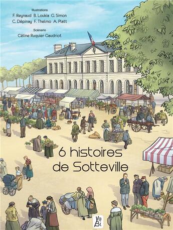 Couverture du livre « 6 histoires de Sotteville » de Celine Ruquier Gaudriot aux éditions Yubi