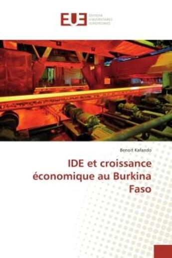 Couverture du livre « IDE et croissance économique au Burkina Faso » de Benoit Kafando aux éditions Editions Universitaires Europeennes