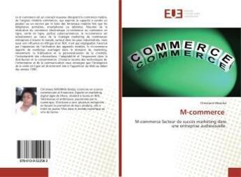 Couverture du livre « M-commerce - m-commerce facteur de succes marketing dans une entreprise audiovisuelle » de  aux éditions Editions Universitaires Europeennes