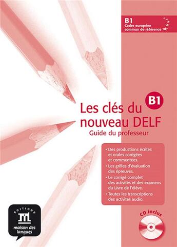 Couverture du livre « Clés du nouveau delf b1 ; guide pédagogique » de Godard E aux éditions La Maison Des Langues