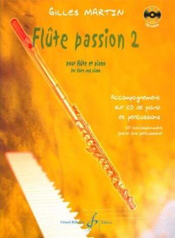 Couverture du livre « Flute passion volume 2 » de Gilles Martin aux éditions Gerard Billaudot