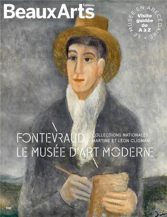 Couverture du livre « Fontevraud, le musée d'art moderne : collections nationales Martine et Léon Cligman » de  aux éditions Beaux Arts Editions