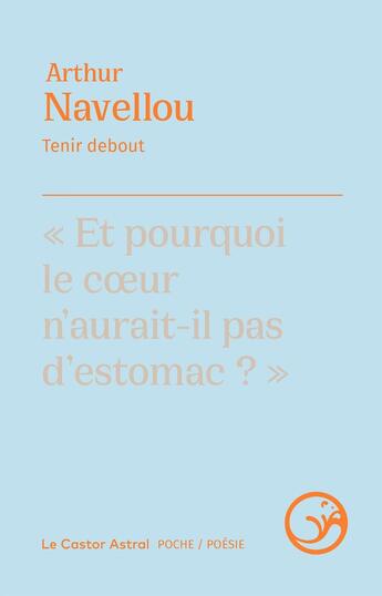 Couverture du livre « Tenir debout » de Arthur Navellou aux éditions Castor Astral