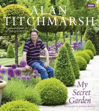 Couverture du livre « MY SECRET GARDEN » de Alan Titchmarsh aux éditions Bbc Books