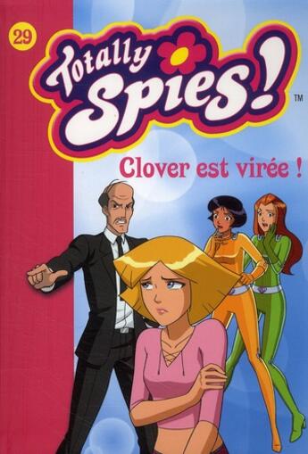 Couverture du livre « Totally spies t.29 » de D Michel et V Chalvon aux éditions Hachette Jeunesse