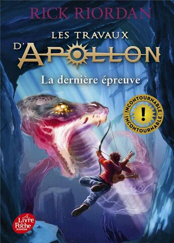 Couverture du livre « Les travaux d'Apollon Tome 5 : la dernière épreuve » de Rick Riordan aux éditions Le Livre De Poche Jeunesse