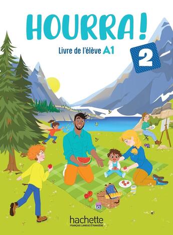 Couverture du livre « Hourra ! 2 : FLE ; Livre de l'élève ; A1 » de Hugues Denisot aux éditions Hachette Fle