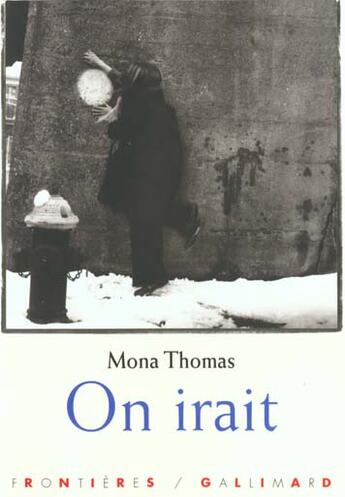 Couverture du livre « On irait roman » de Thomas Mona aux éditions Gallimard-jeunesse