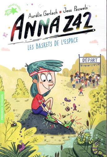 Couverture du livre « Anna Z42 ; les baskets de l'espace » de Aurelie Gerlach et Jess Pauwels aux éditions Gallimard-jeunesse