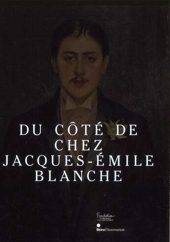 Couverture du livre « Du côté de chez Jacques-Emile Blanche » de  aux éditions Skira Paris