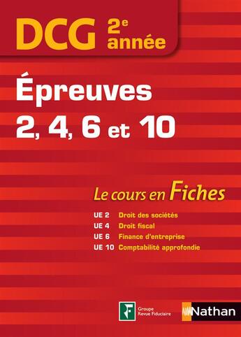 Couverture du livre « DCG ; 2e année ; épreuves 2-4-6-10 ; le cours en fiches (édition 2015) » de  aux éditions Nathan