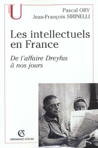 Couverture du livre « Les intellectuels en France : De l'affaire Dreyfus à nos jours » de Ory/Sirinelli aux éditions Armand Colin