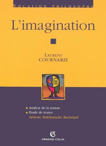 Couverture du livre « L'imagination » de Laurent Cournarie aux éditions Armand Colin