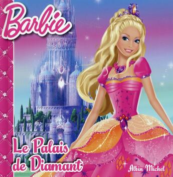 Couverture du livre « Barbie ; le palais de diamant » de  aux éditions Albin Michel