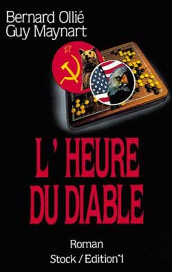 Couverture du livre « L'Heure Du Diable » de Bernard Ollie et Guy Maynart aux éditions Stock