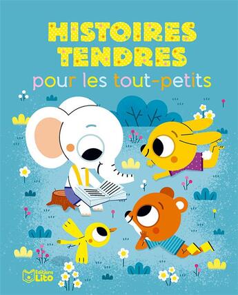 Couverture du livre « Histoires tendres tt-petit » de  aux éditions Lito