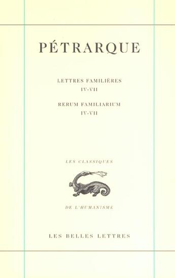 Couverture du livre « Lettres familieres t2 l4-7 » de Petrarque aux éditions Belles Lettres