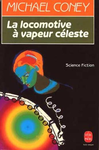 Couverture du livre « La locomotive a vapeur celeste » de Coney-M aux éditions Le Livre De Poche