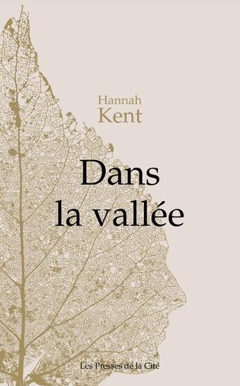 Couverture du livre « Dans la vallée » de Hannah Kent aux éditions Presses De La Cite