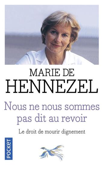 Couverture du livre « Nous ne nous sommes pas dit au revoir » de Marie De Hennezel aux éditions Pocket