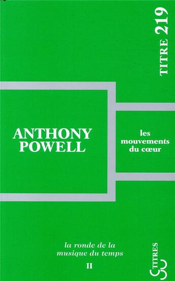 Couverture du livre « Les mouvements du coeur » de Anthony Powell aux éditions Christian Bourgois