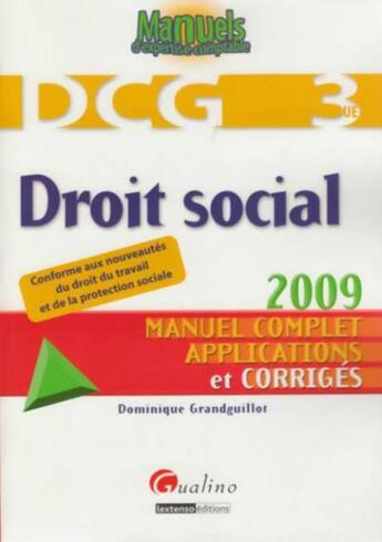 Couverture du livre « Droit social ; DCG 3 (3e édition) » de Grandguillot D. aux éditions Gualino