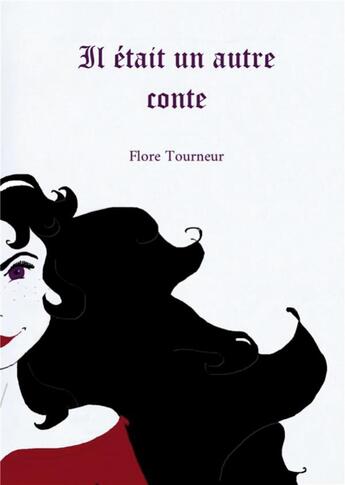 Couverture du livre « Il était un autre conte » de Flore Tourneur aux éditions Books On Demand