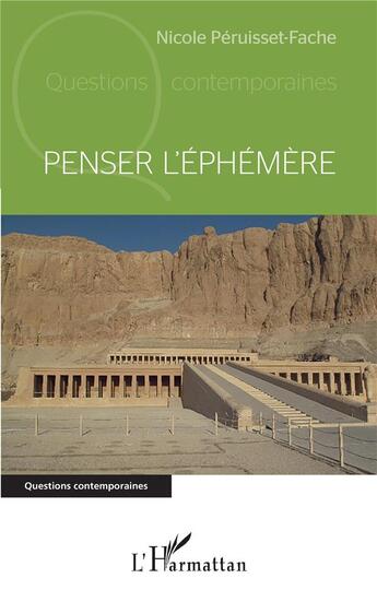 Couverture du livre « Penser l'éphémère » de Nicole Peruisset-Fache aux éditions L'harmattan